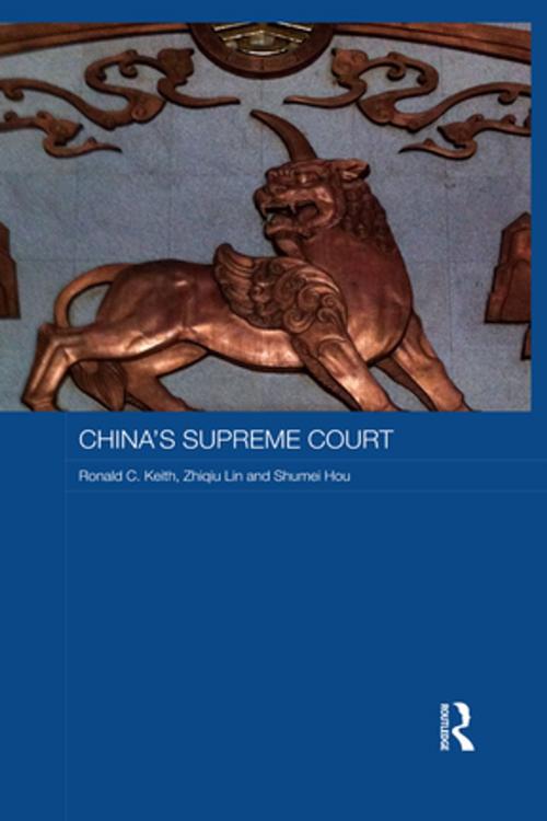 Cover of the book China's Supreme Court by Ronald C. Keith, Zhiqiu Lin, Shumei Hou, Taylor and Francis