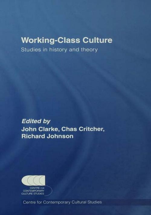 Cover of the book Working Class Culture by , Taylor and Francis