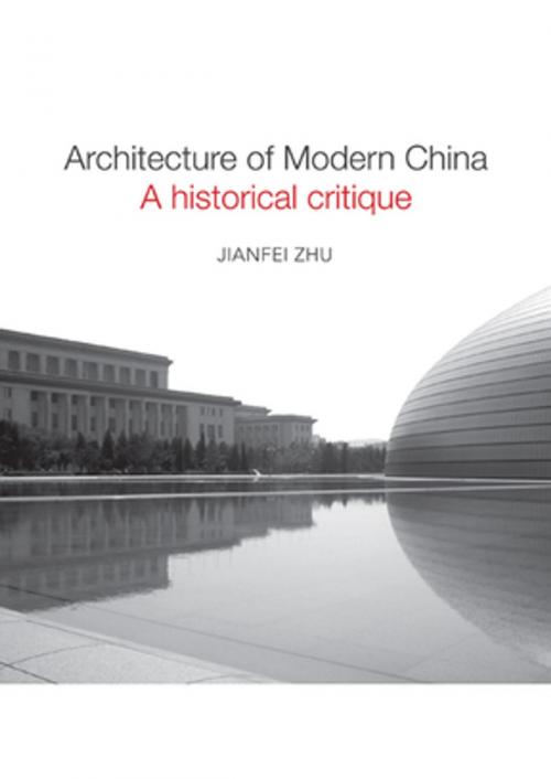 Cover of the book Architecture of Modern China by Jianfei Zhu, Taylor and Francis