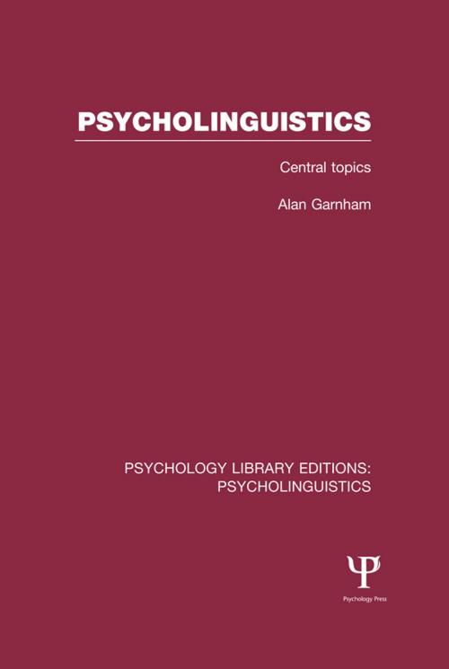 Cover of the book Psycholinguistics (PLE: Psycholinguistics) by Alan Garnham, Taylor and Francis