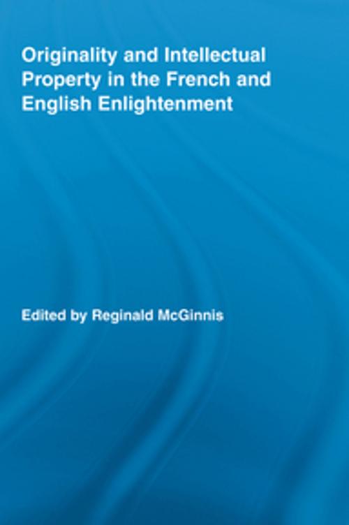 Cover of the book Originality and Intellectual Property in the French and English Enlightenment by , Taylor and Francis