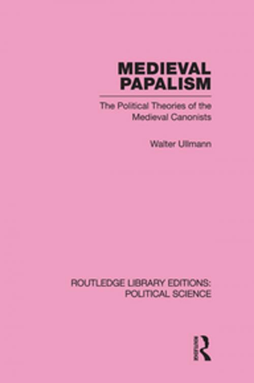 Cover of the book Medieval Papalism by Walter Ullmann, Taylor and Francis