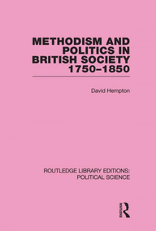 Cover of the book Methodism and Politics in British Society 1750-1850 by David Hempton, Taylor and Francis