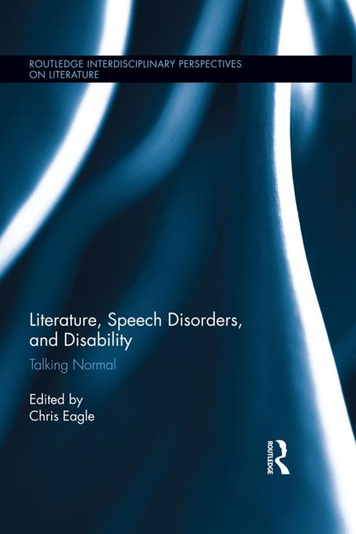 Cover of the book Literature, Speech Disorders, and Disability by , Taylor and Francis