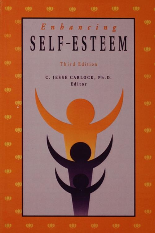 Cover of the book Enhancing Self Esteem by C. Jesse Carlock, Taylor and Francis