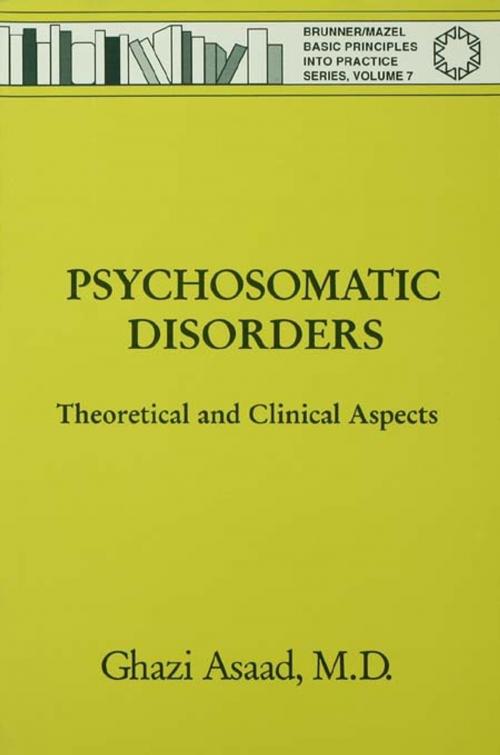 Cover of the book Psychosomatic Disorders by Ghazi Asaad, Taylor and Francis