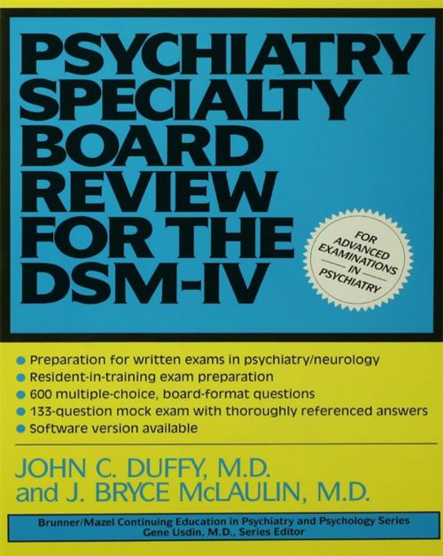 Cover of the book Psychiatry Specialty Board Review For The DSM-IV by John Duffy, J. Bryce McLaulin, Taylor and Francis