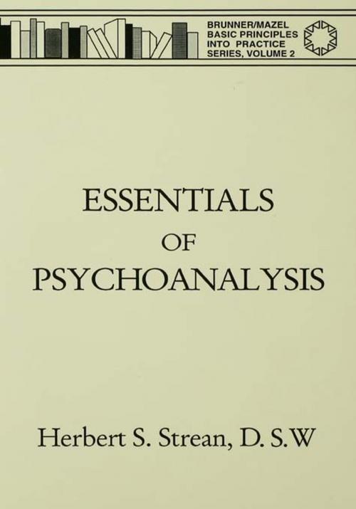 Cover of the book Essentials Of Psychoanalysis by Herbert S. Strean, Taylor and Francis