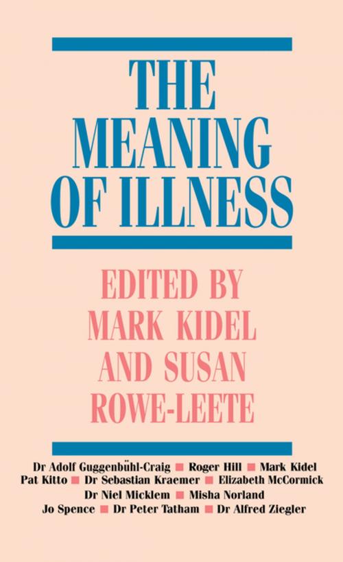 Cover of the book The Meaning of Illness by Marc Auge, Claudine Herzlich, Taylor and Francis