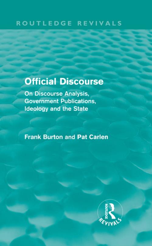 Cover of the book Official Discourse (Routledge Revivals) by Frank Burton, Pat Carlen, Taylor and Francis