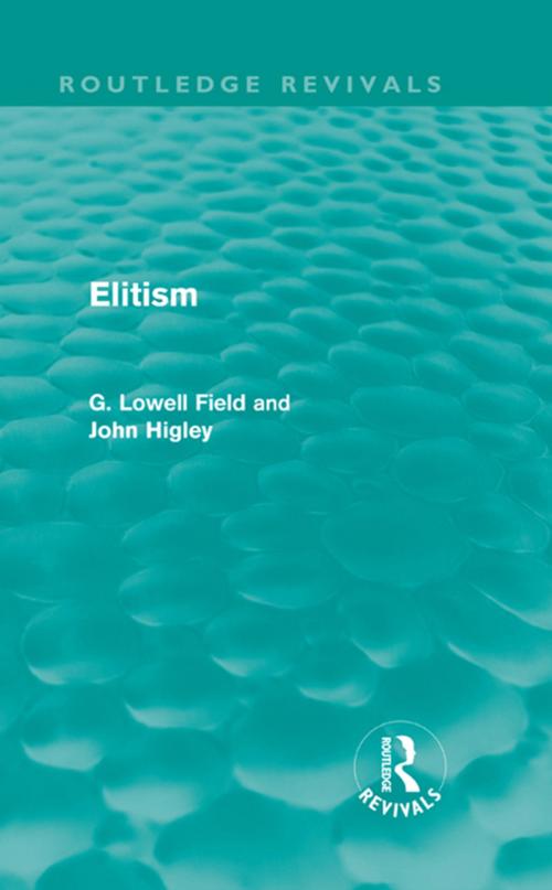 Cover of the book Elitism (Routledge Revivals) by G. Lowell Field, John Higley, Taylor and Francis