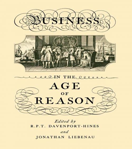 Cover of the book Business in the Age of Reason by R.P.T. Davenport-Hines, Jonathan Liebenau, Taylor and Francis