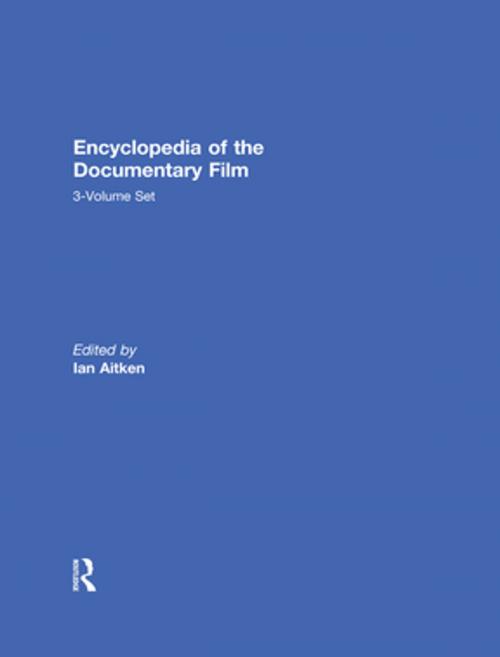 Cover of the book Encyclopedia of the Documentary Film 3-Volume Set by , Taylor and Francis