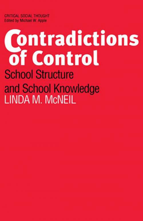 Cover of the book Contradictions of Control by Linda M. McNeil, Taylor and Francis