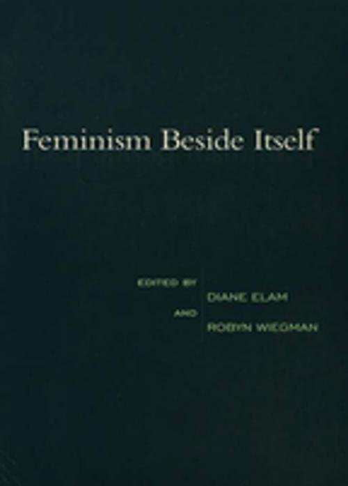 Cover of the book Feminism Beside Itself by , Taylor and Francis