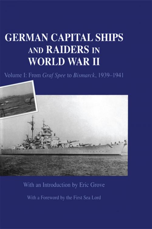 Cover of the book German Capital Ships and Raiders in World War II by Eric Grove, Taylor and Francis