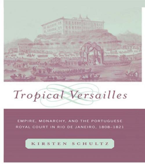 Cover of the book Tropical Versailles by Kirsten Schultz, Taylor and Francis