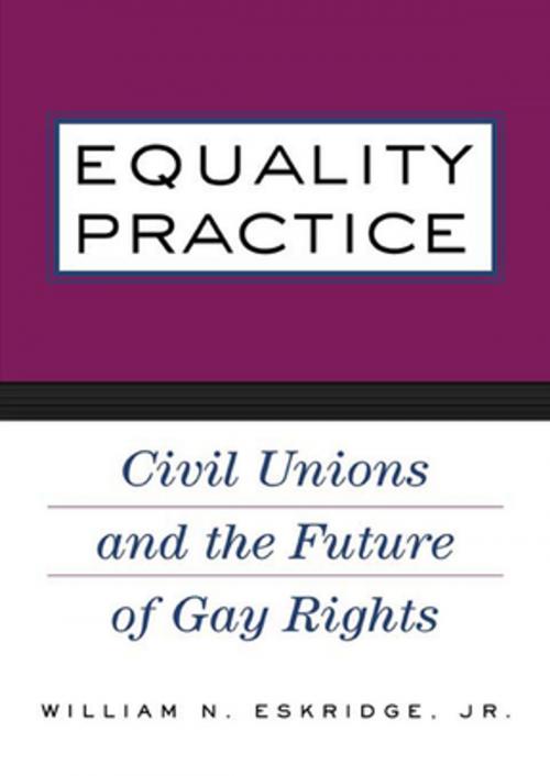 Cover of the book Equality Practice by William N. Eskridge, Jr., Taylor and Francis