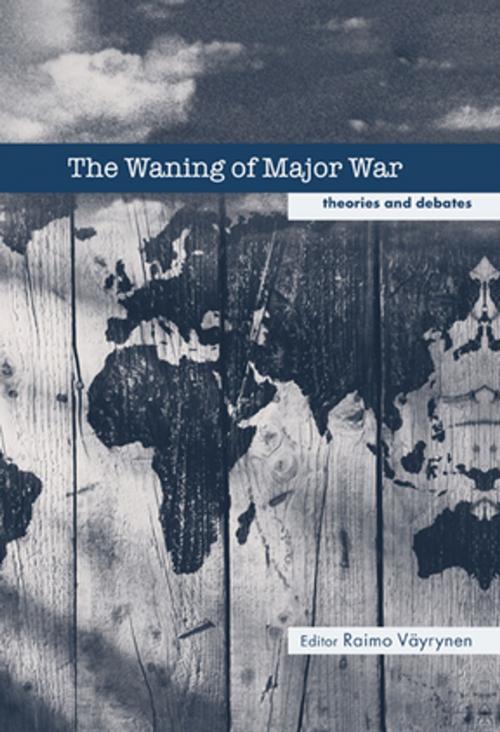 Cover of the book The Waning of Major War by , Taylor and Francis
