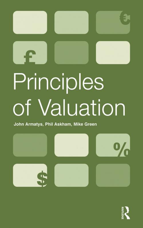 Cover of the book Principles of Valuation by John Armatys, Phil Askham, Mike Green, CRC Press