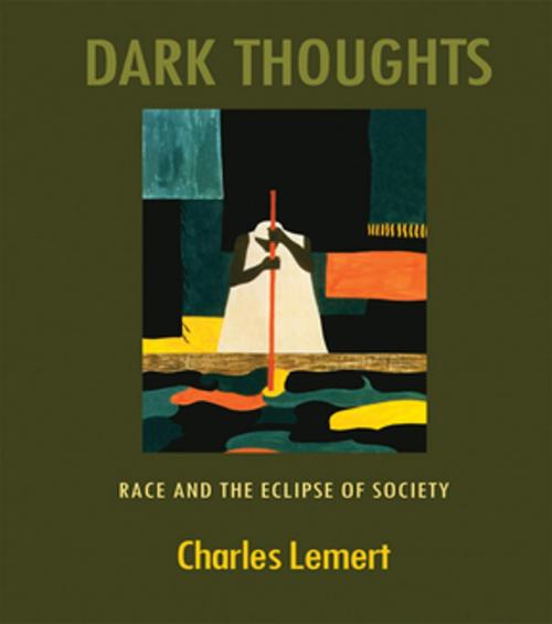Cover of the book Dark Thoughts by Charles Lemert, Taylor and Francis
