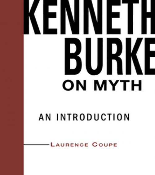 Cover of the book Kenneth Burke on Myth by Lawrence Coupe, Taylor and Francis