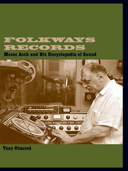 Cover of the book Folkways Records by Tony Olmsted, Taylor and Francis