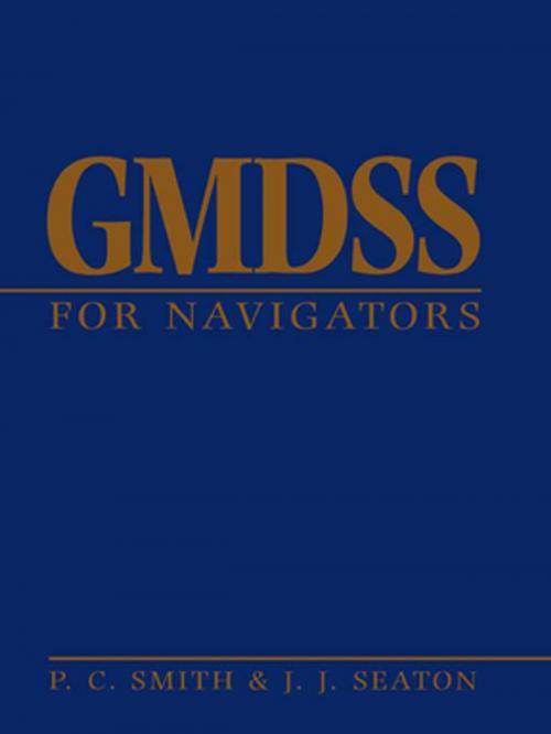 Cover of the book GMDSS for Navigators by John Seaton, Peter Smith, Taylor and Francis