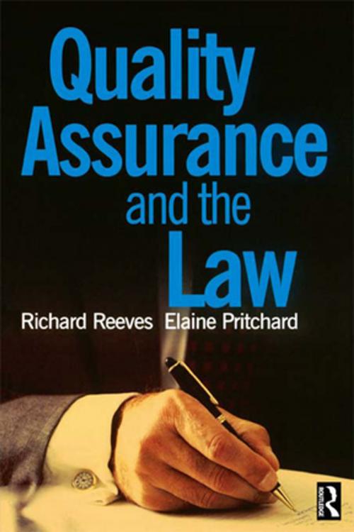 Cover of the book Quality Assurance and the Law by Elaine Pritchard, Richard Reeves, Taylor and Francis