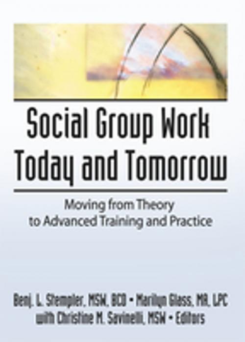Cover of the book Social Group Work Today and Tomorrow by Benjamin L Stempler, Marilyn Glass, Taylor and Francis