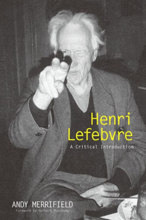 Cover of the book Henri Lefebvre by Andrew Merrifield, Taylor and Francis