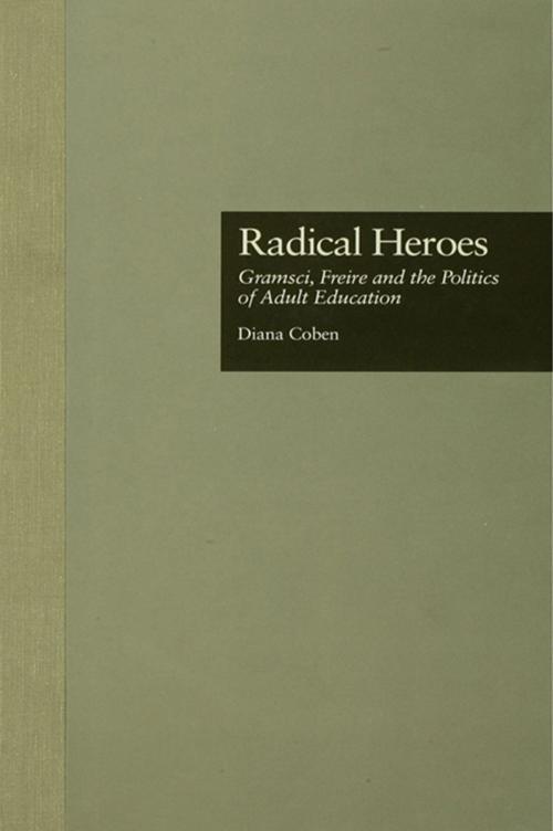Cover of the book Radical Heroes by Diana Coben, Taylor and Francis
