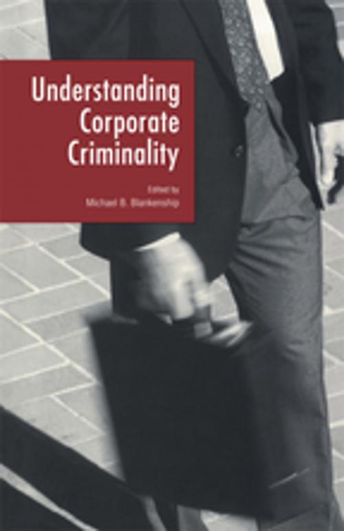 Cover of the book Understanding Corporate Criminality by , Taylor and Francis