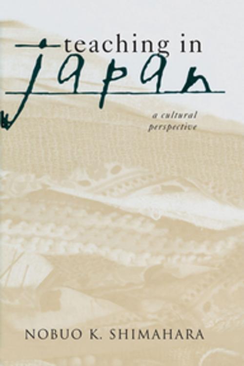 Cover of the book Teaching in Japan by Nobuo K. Shimahara, Taylor and Francis