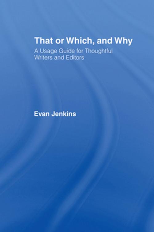 Cover of the book That or Which, and Why by Evan Jenkins, Taylor and Francis