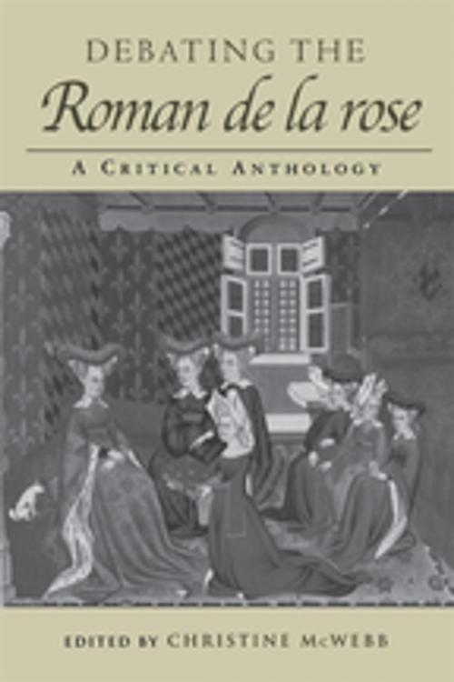 Cover of the book Debating the Roman de la Rose by , Taylor and Francis