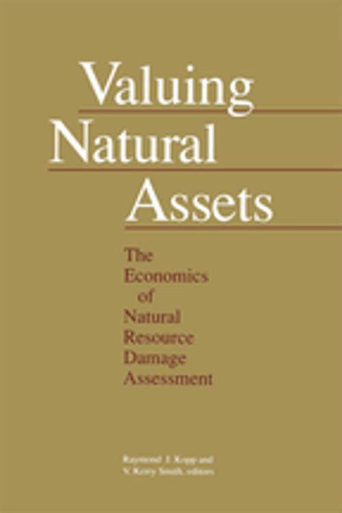 Cover of the book Valuing Natural Assets by Raymond J. Kopp, V. Kerry Smith, Taylor and Francis