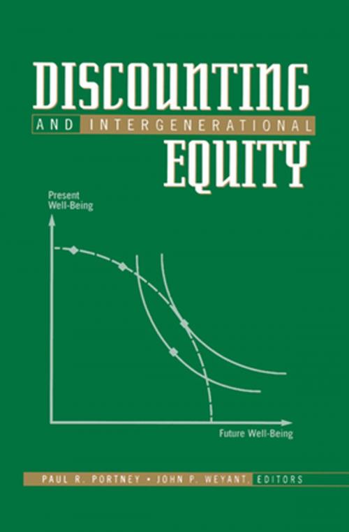 Cover of the book Discounting and Intergenerational Equity by Paul R. Portney, John P. Weyant, Taylor and Francis