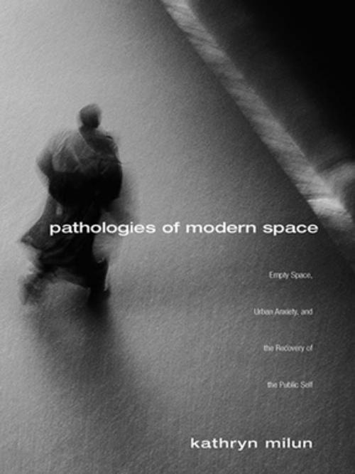 Cover of the book Pathologies of Modern Space by Kathryn Milun, Taylor and Francis