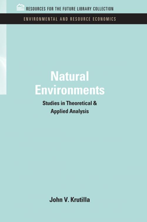 Cover of the book Natural Environments by John V. Krutilla, Taylor and Francis