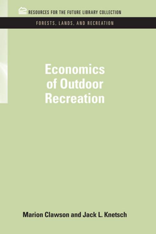 Cover of the book Economics of Outdoor Recreation by Marion Clawson, Jack L. Knetsch, Taylor and Francis