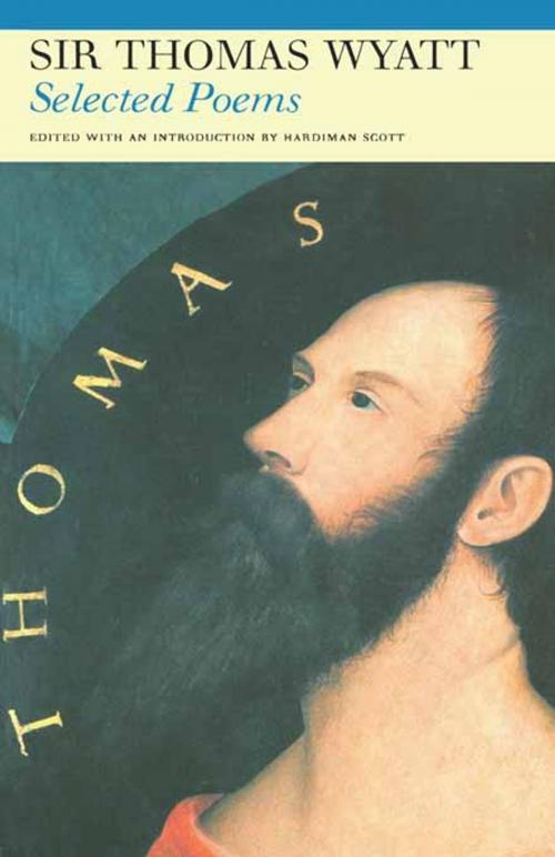 Cover of the book Selected Poems of Sir Thomas Wyatt by Sir Thomas Wyatt, Taylor and Francis