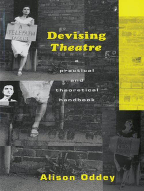 Cover of the book Devising Theatre by Alison Oddey, Taylor and Francis