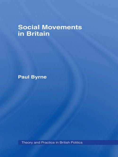 Cover of the book Social Movements in Britain by Paul Byrne, Taylor and Francis