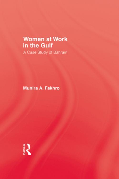 Cover of the book Women At Work In The Gulf by Fakhro, Taylor and Francis