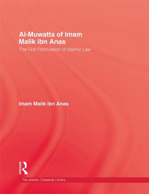 Cover of the book Al-Muwatta Of Iman Malik Ibn Ana by Anas, Taylor and Francis