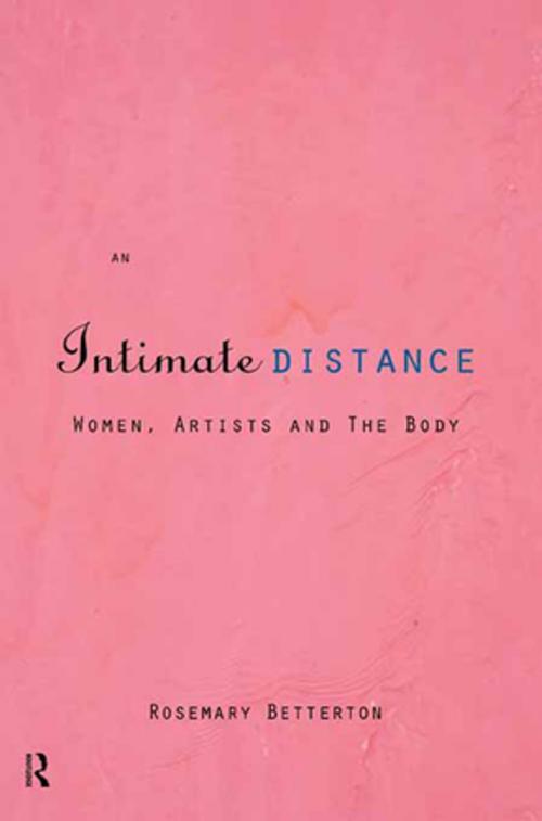 Cover of the book An Intimate Distance by Rosemary Betterton, Taylor and Francis