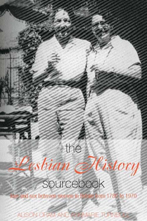 Cover of the book The Lesbian History Sourcebook by Alison Oram, Annmarie Turnbull, Taylor and Francis