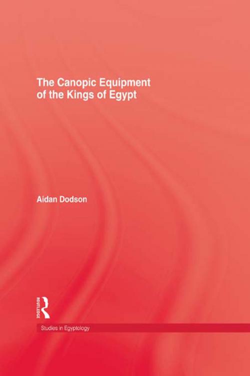 Cover of the book Canopic Equipment Of The Kings O by Dodson, Taylor and Francis