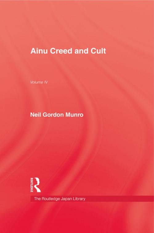 Cover of the book Ainu Creed & Cult by Munro, Taylor and Francis